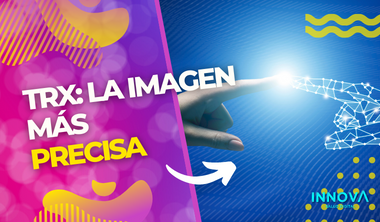 TRX: LA IMAGEN MÁS PRECISA
