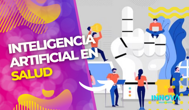 Implementando el potencial transformador de la Inteligencia Artificial en el ámbito de la salud