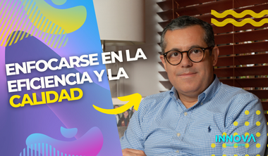 Enfocarse en la eficiencia y la calidad